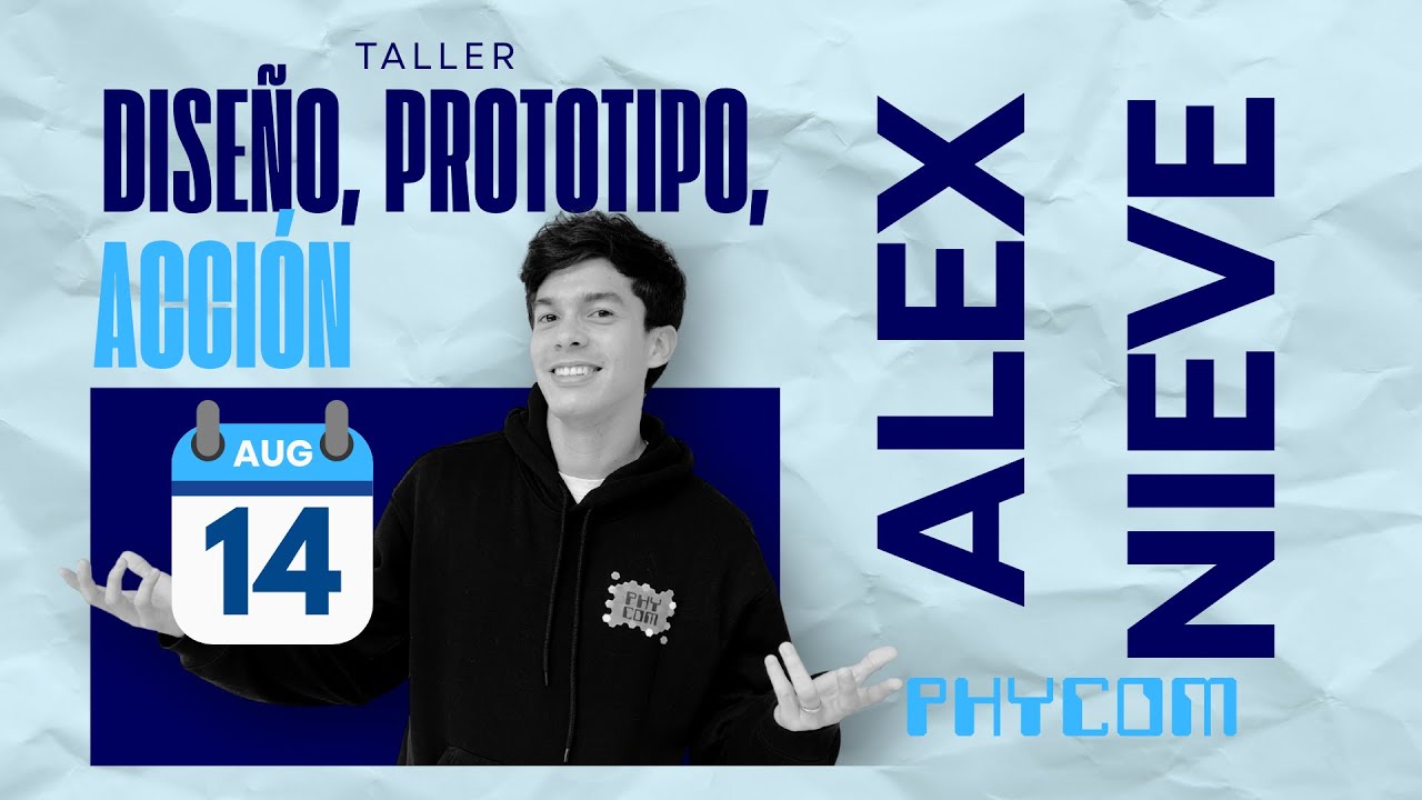 PHYBOOTCAMP | Diseño, prototipo, acción | Alex Nieves
