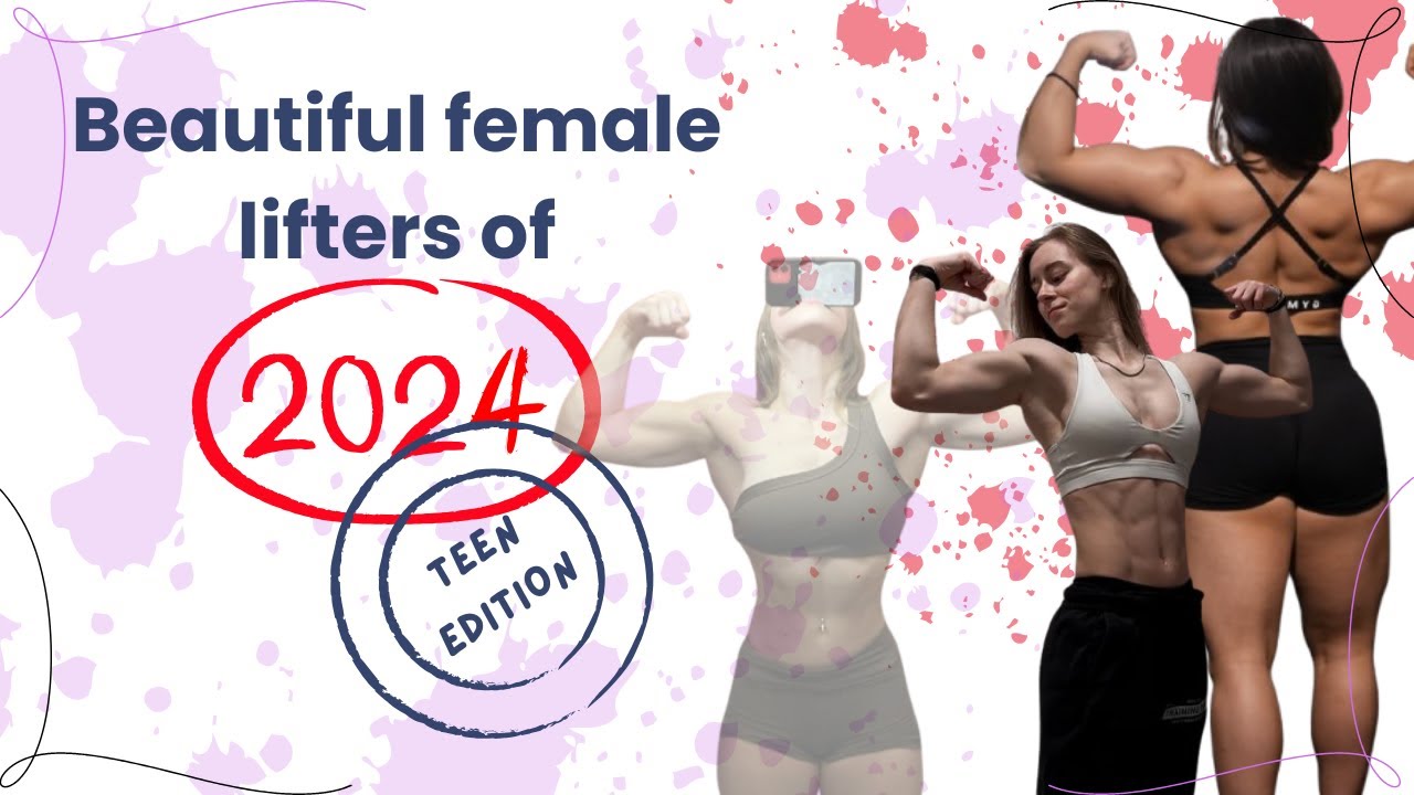 BEAUTIFUL FEMALE LIFTERS OF 2024 | TEEN EDITION 😲