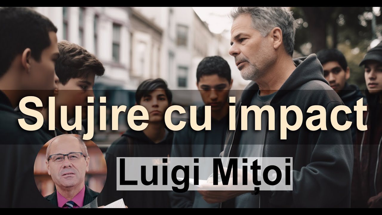 Slujire cu impact-Luigi Mițoi
