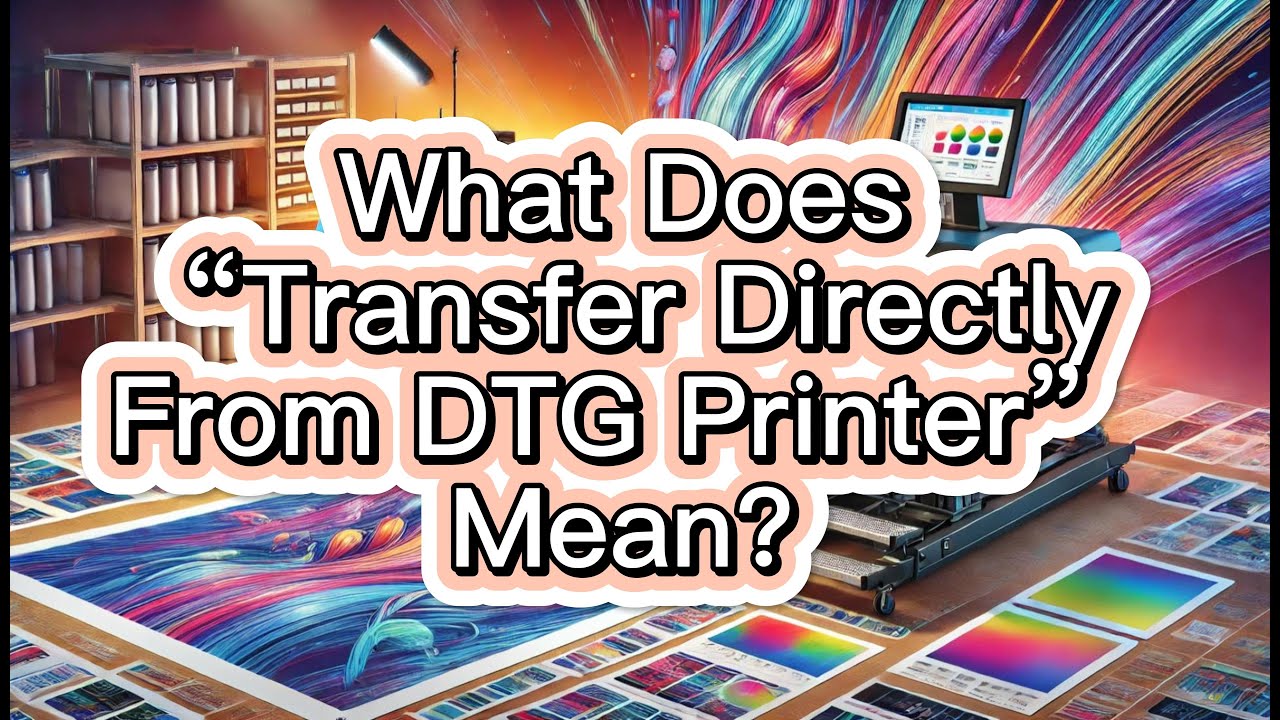 What Does &ldquo;Transfer Directly From DTG Printer&rdquo; Mean? UV DTF Adhesive Transfer Paper Manufacturer