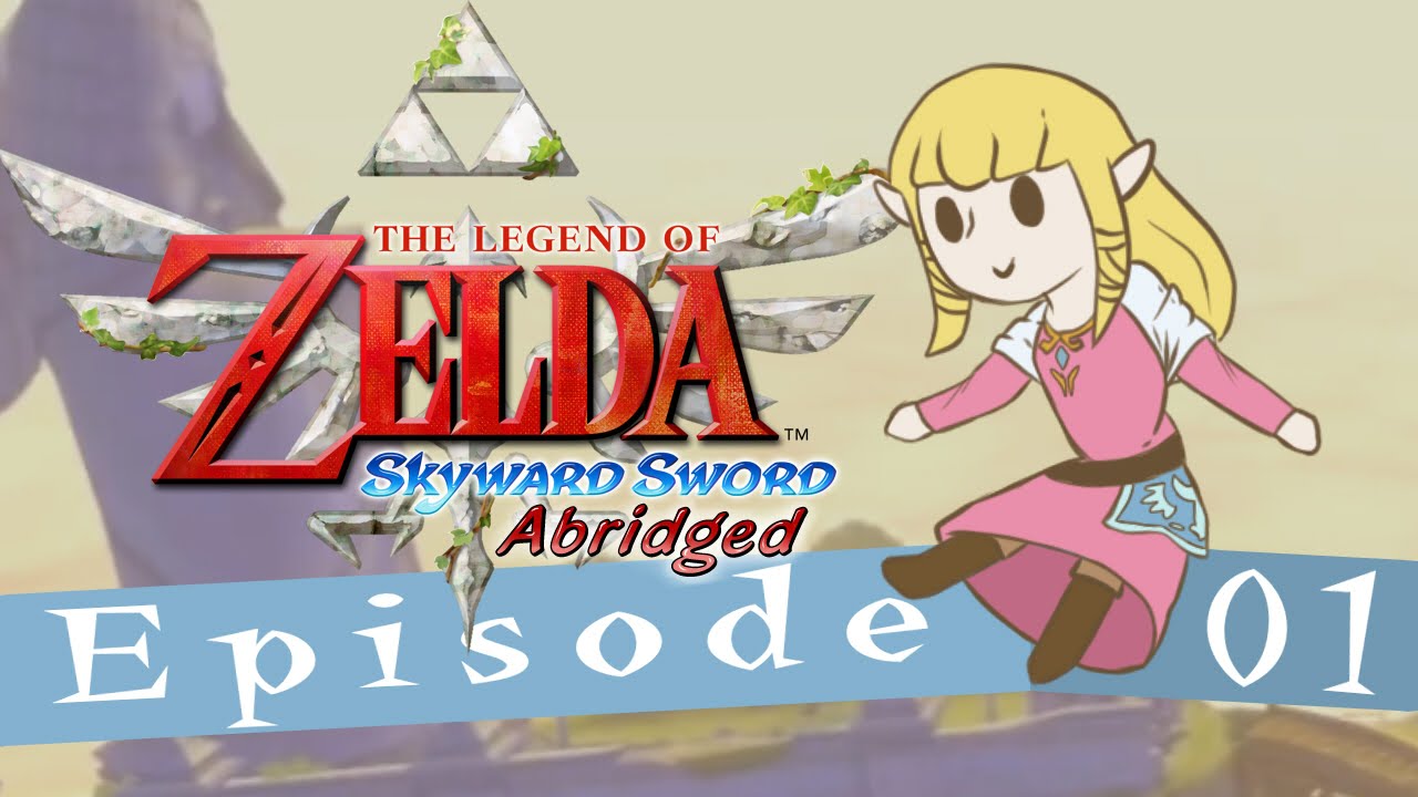 Skyward Sword the Abridged Series Episode 01