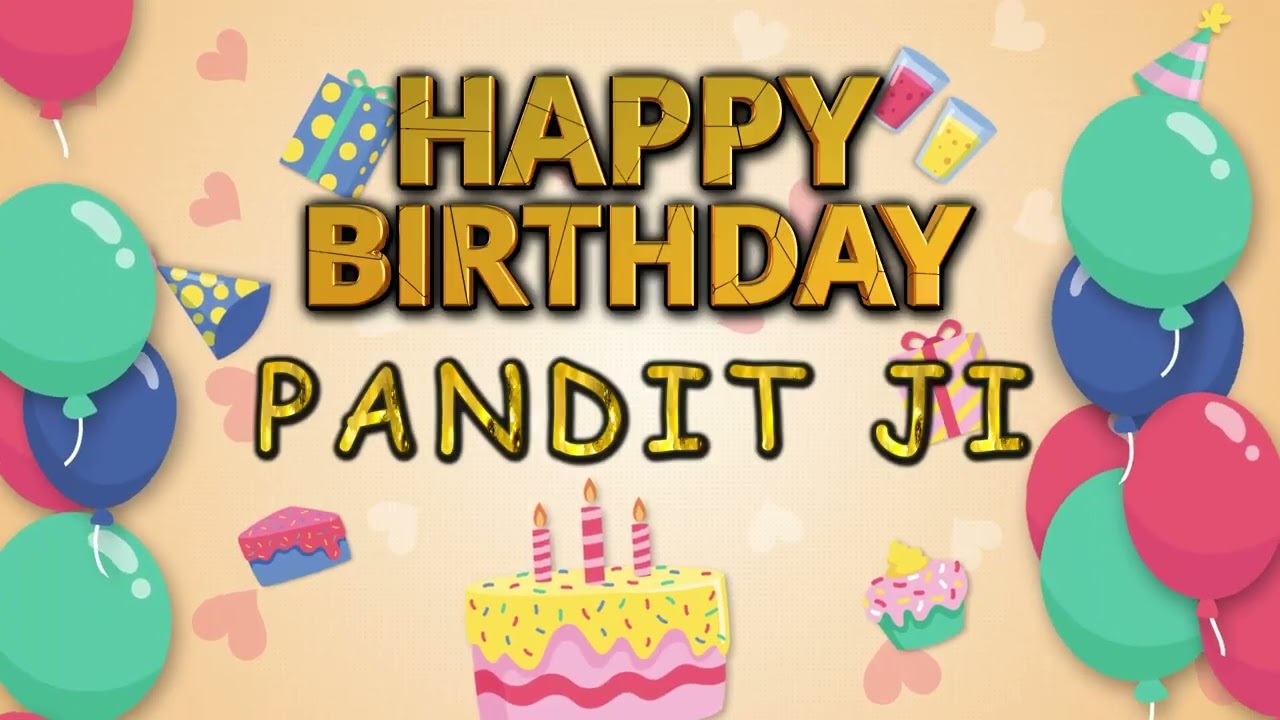 BIRTHDAY SONG FOR PANDIT JI 2