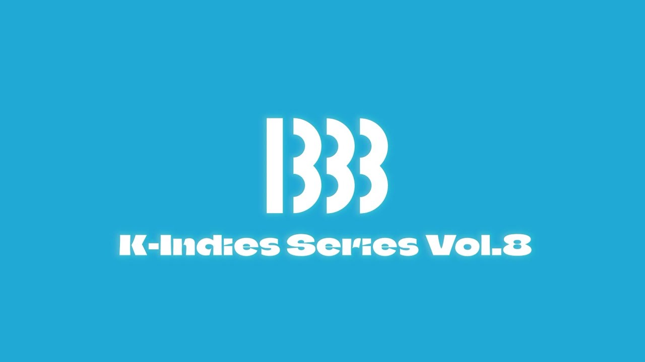 【Bside K-Indies Series B333 Vol.8】 ‘Say Sue Me / Bosudong Cooler / Hathaw9y’ MV Trailer