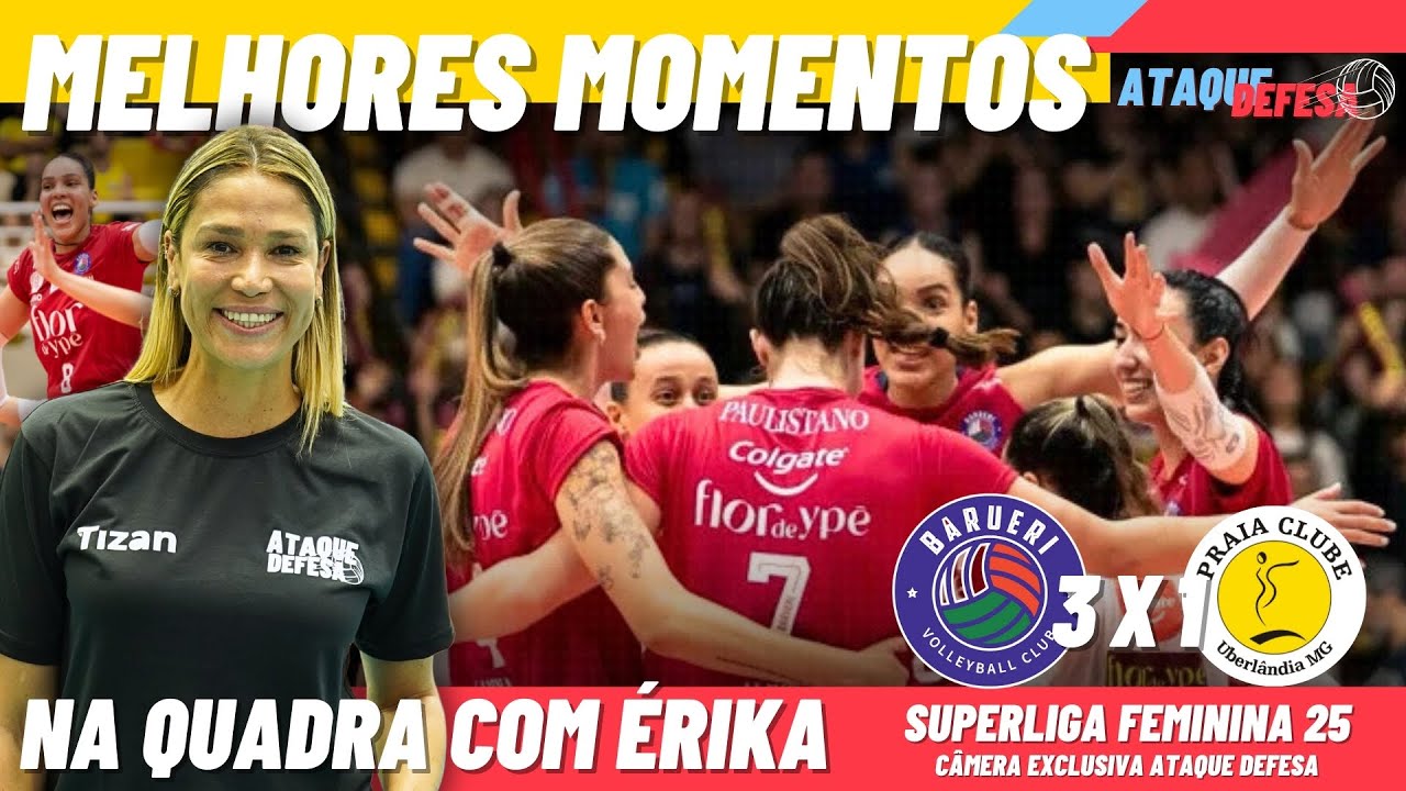 BARUERI 3X1 PRAIA CLUBE | SUPERLIGA | LANCES e Entrevistas Imperdíveis | Na Quadra com Érika Coimbra