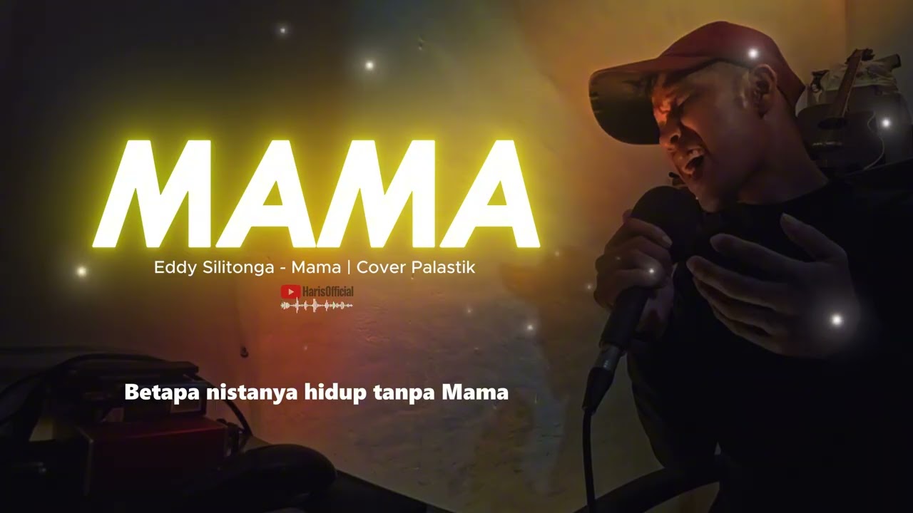 Mama - Eddy Silitonga | Cover Palastik