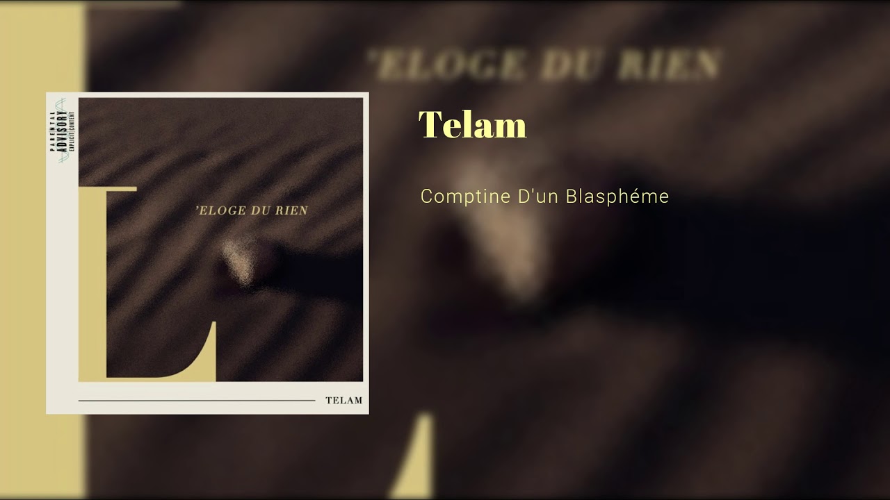TELAM - Comptine D'un Blasphéme