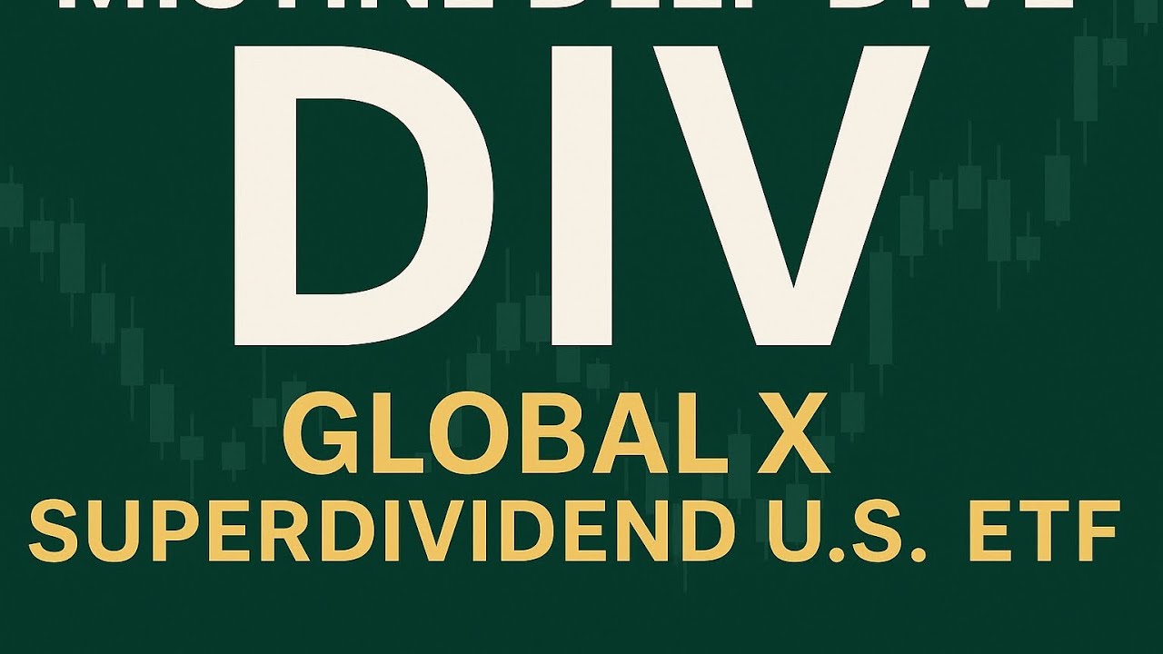DIV ETF Explained: Is Global X SuperDividend Right for You?
