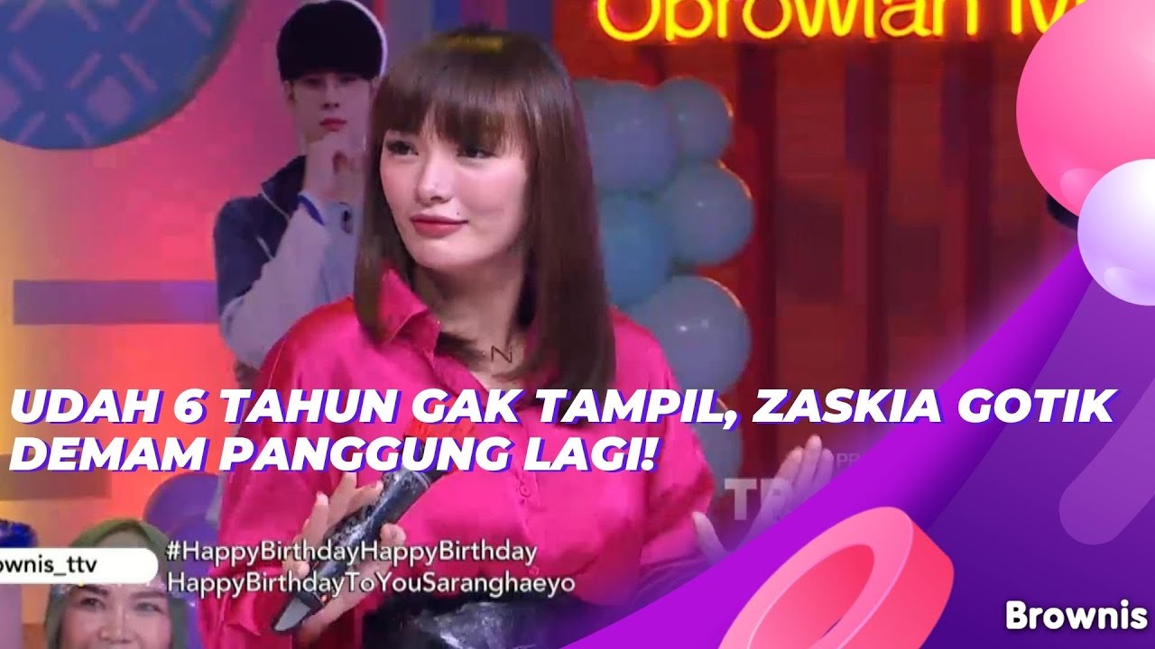 UDAH 6 TAHUN GAK TAMPIL, ZASKIA GOTIK DEMAM PANGGUNG LAGI! | BROWNIS (21/6/21) P3