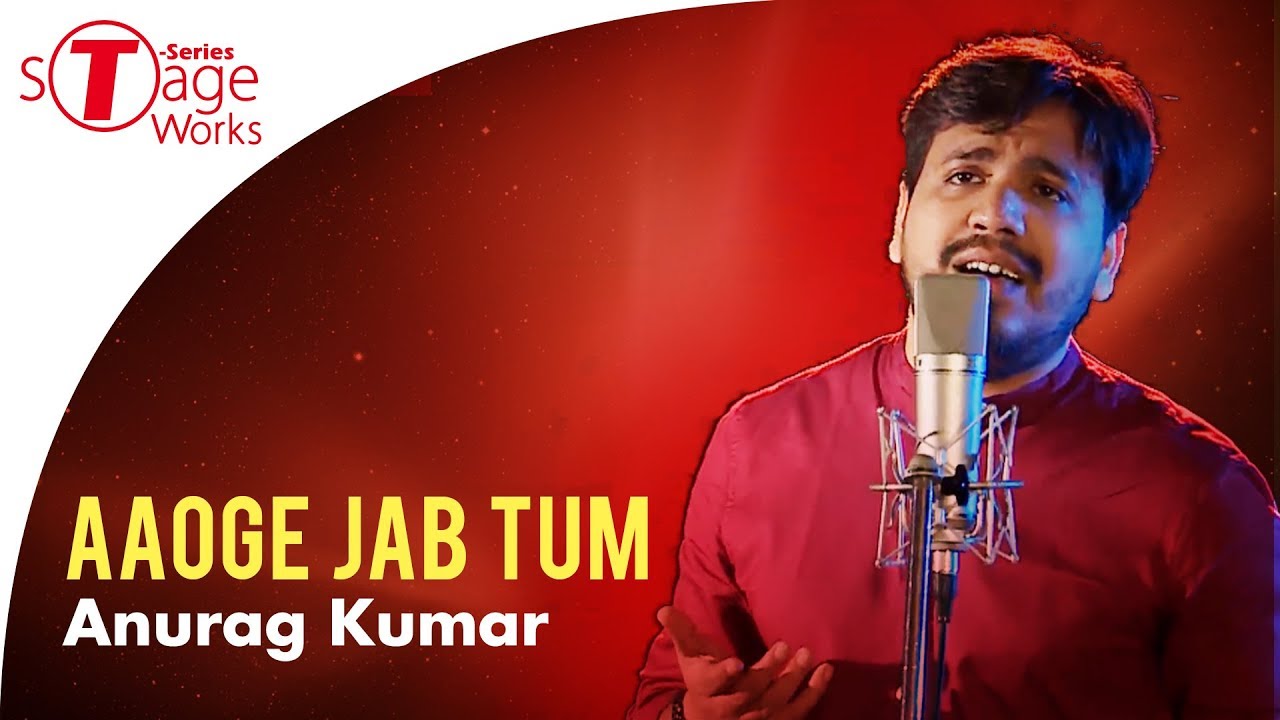 Aaoge Jab Tum | Jab We Met | Cover Song By Anurag Kumar  | T-Series StageWorks