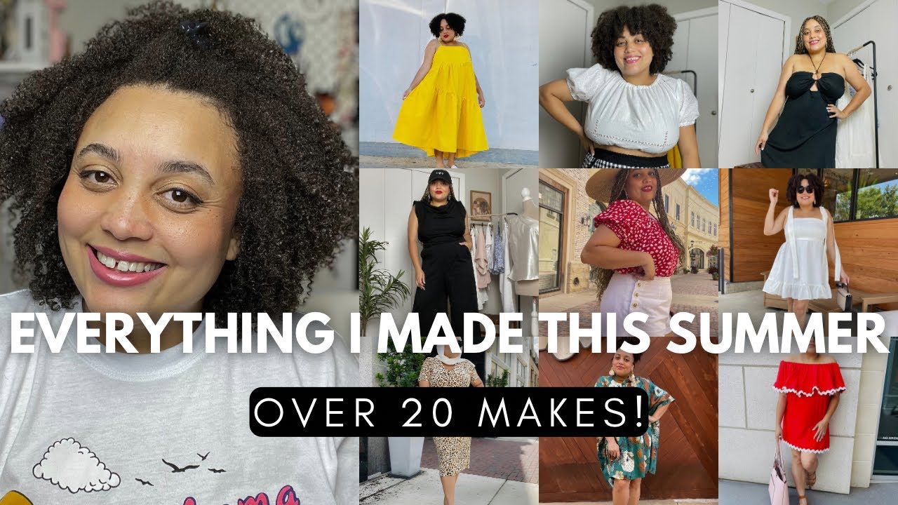 Everything I made this Summer! Sew & tell (Over 20 makes!!)