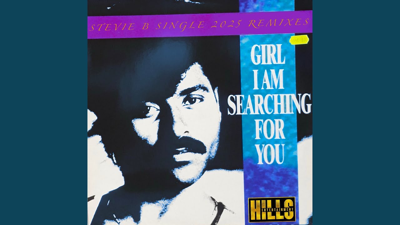 Girl I Am Searching For You (Stevie's 2025 Extended Mix) (Remix)