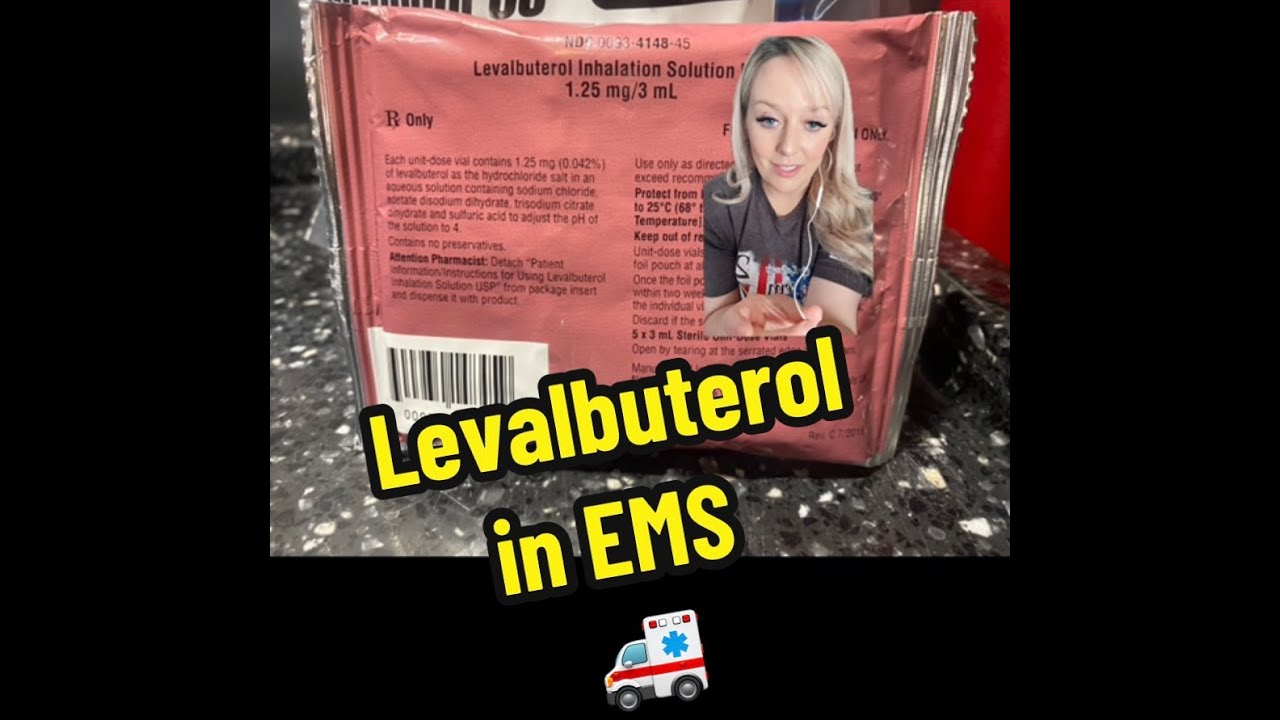 Levalbuterol in EMS || EMS Pharmacology