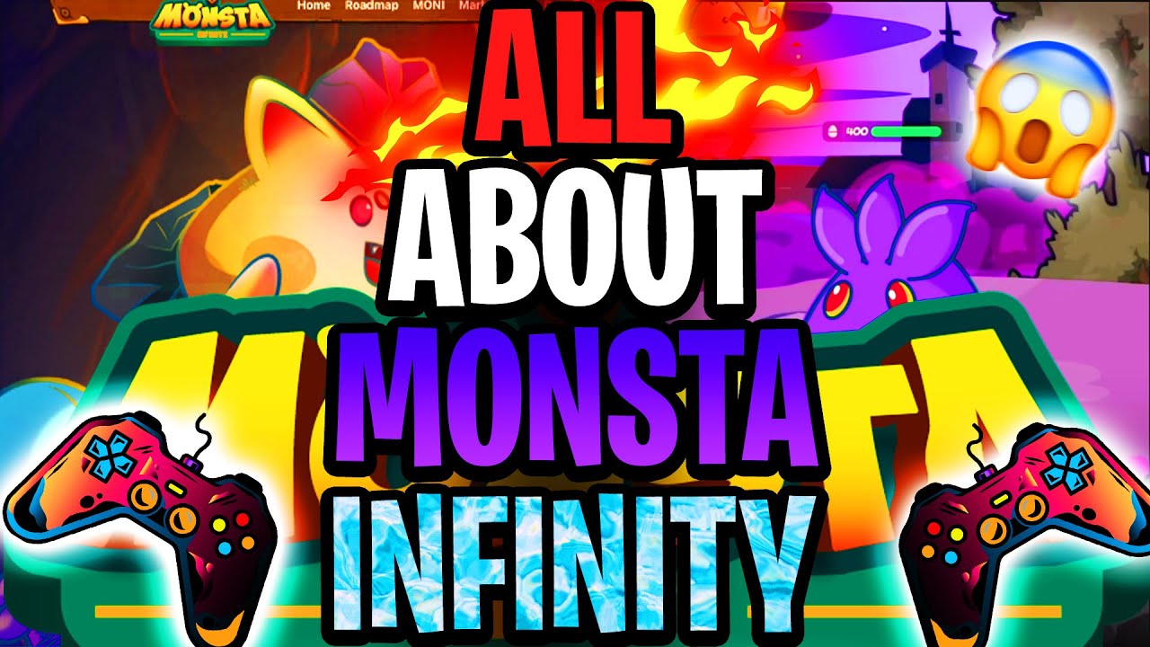 Everything You Need To Know About Monsta Infinite