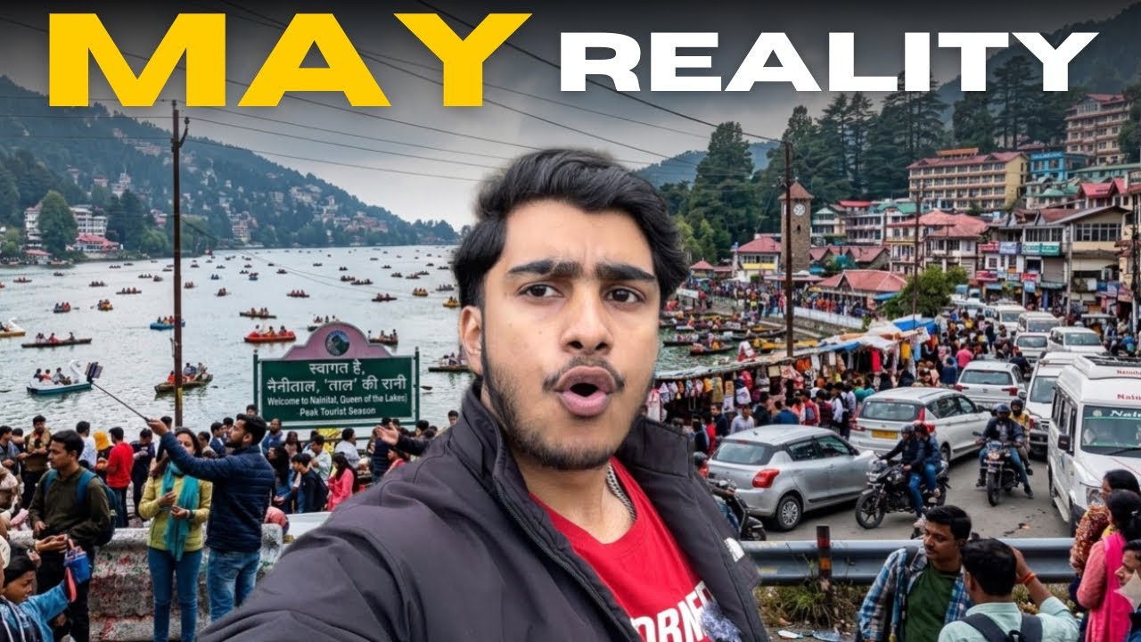 Nainital May Rush 2026 🚗 Traffic, Crowd & Hotel Price Reality (Must Watch!)