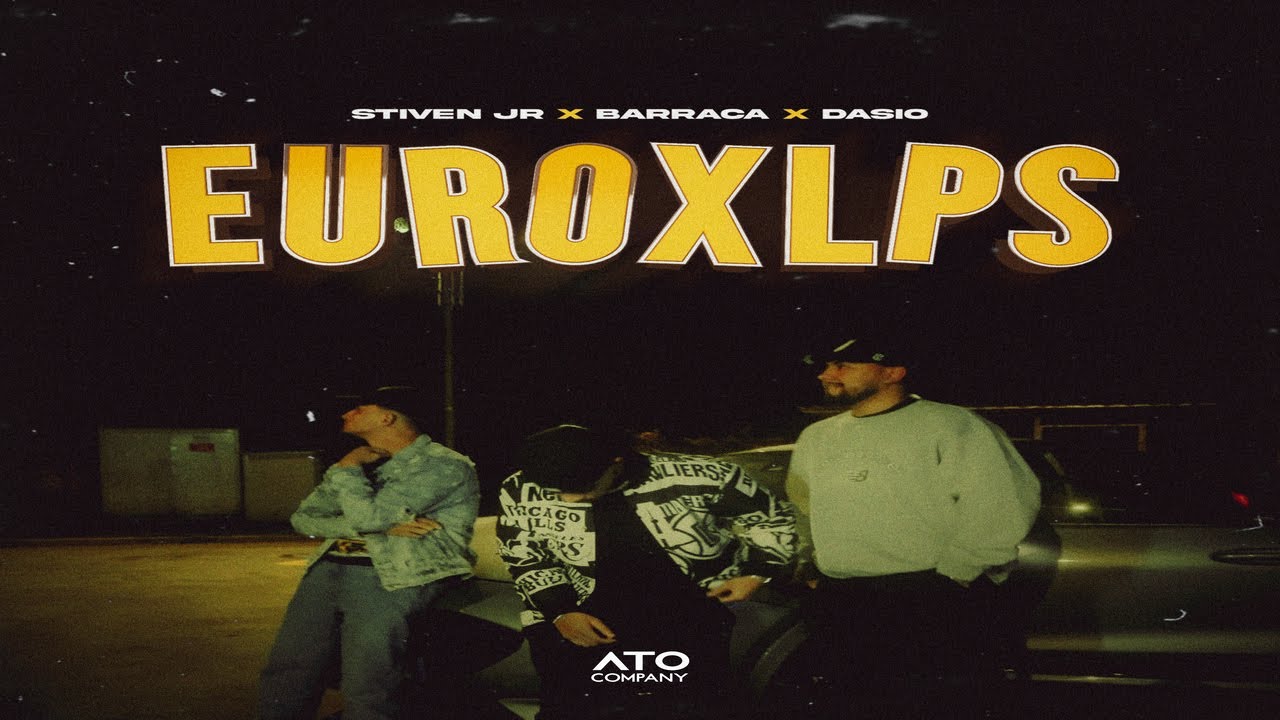 EUROXLPS - Dasio x Stiven JR x Barraca