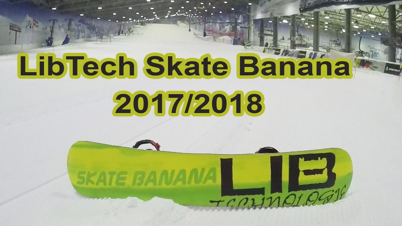 Stufftest | LibTech Skate Banana 17/18
