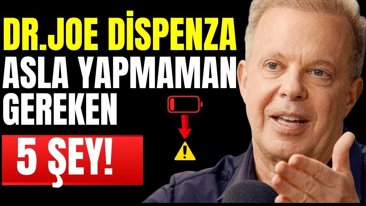 Dr. Joe Dispenza: ASLA YAPMAMAN GEREKEN 5 ŞEY (Enerji Hırsızları!) - Manifestasyonun Bloke Oluyor