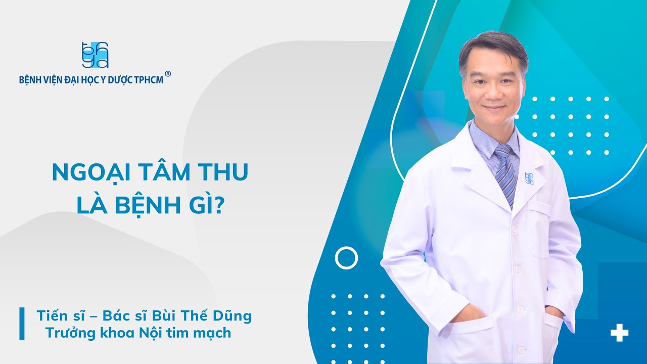 NGOẠI TÂM THU LÀ BỆNH GÌ? | UMC | Bệnh viện Đại học Y Dược TPHCM