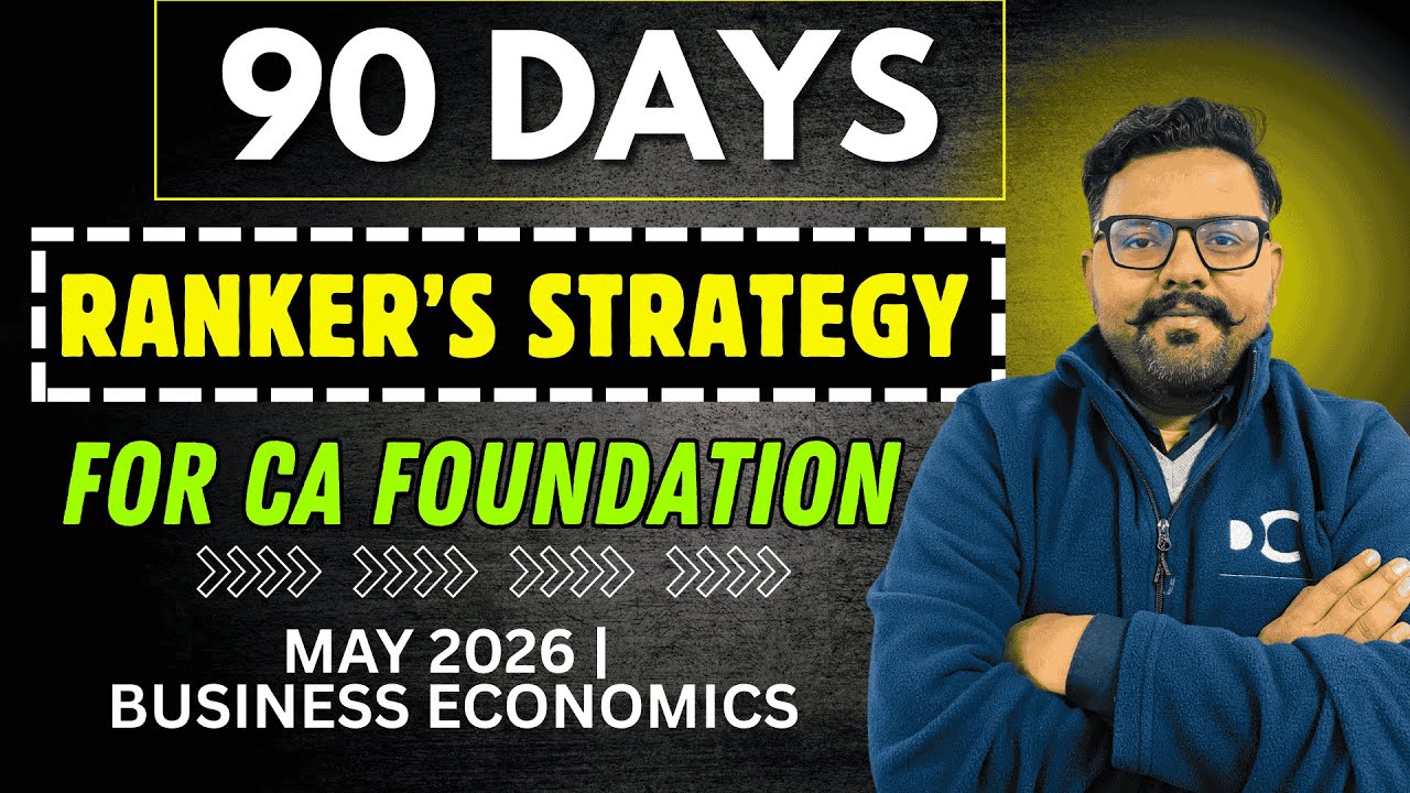 90 Days Ranker’s Strategy | CA Foundation May 2026 | Business Economics