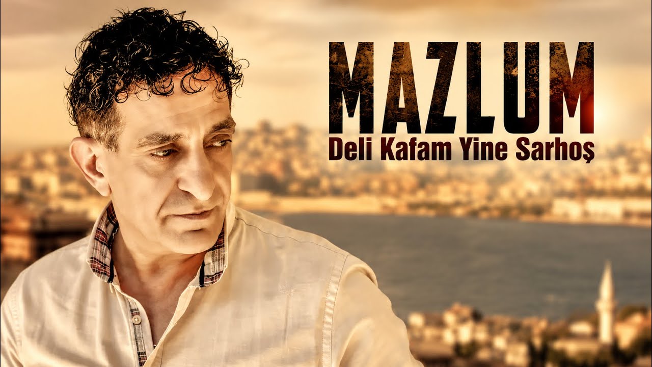 MAZLUM - Deli Kafam Yine Sarhoş (Official Video) 4K