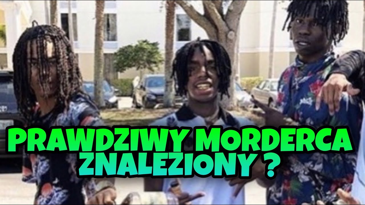 PRAWDZIWY MORDERCA Saka i Juviego ZNALEZIONY!?- YNW Melly jest NIEWINNY!?