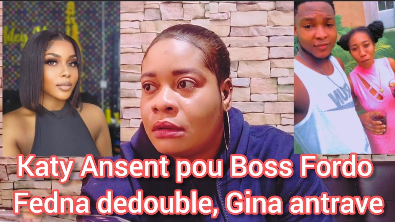 Katy Ansent pou Boss Fordo,Fedna dedouble,Boss Fordo lage pyel Ayiti,Gina antrave