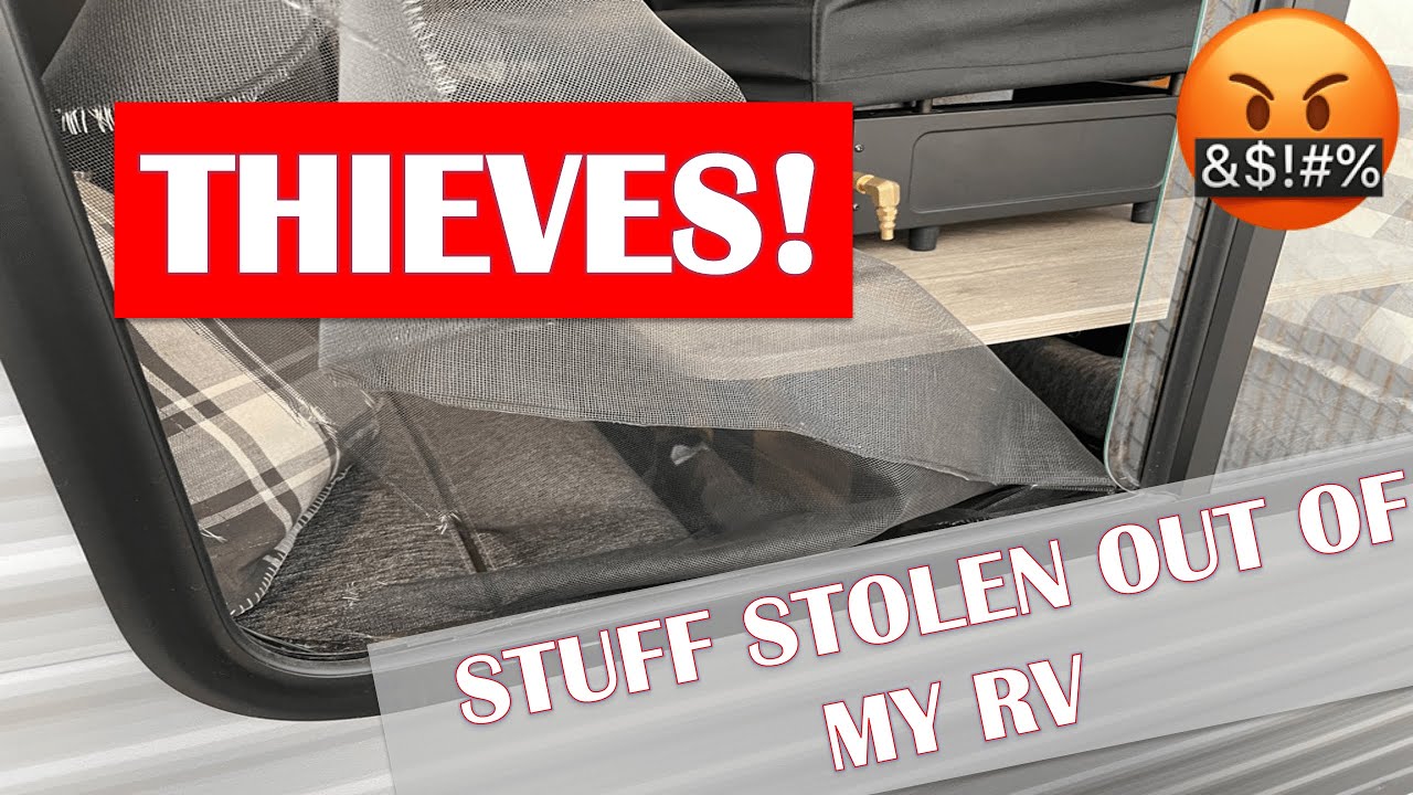 THIEVES STOLE MY STUFF 🥷🏼 | Is Your RV/Travel Trailer Secure?