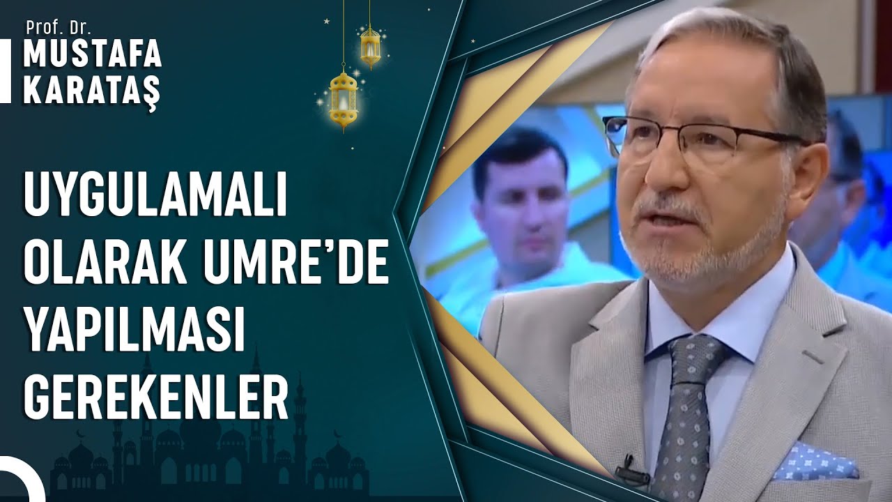 Umre Nasıl Yapılır?  | Prof. Dr. Mustafa Karataş ile Muhabbet Kapısı