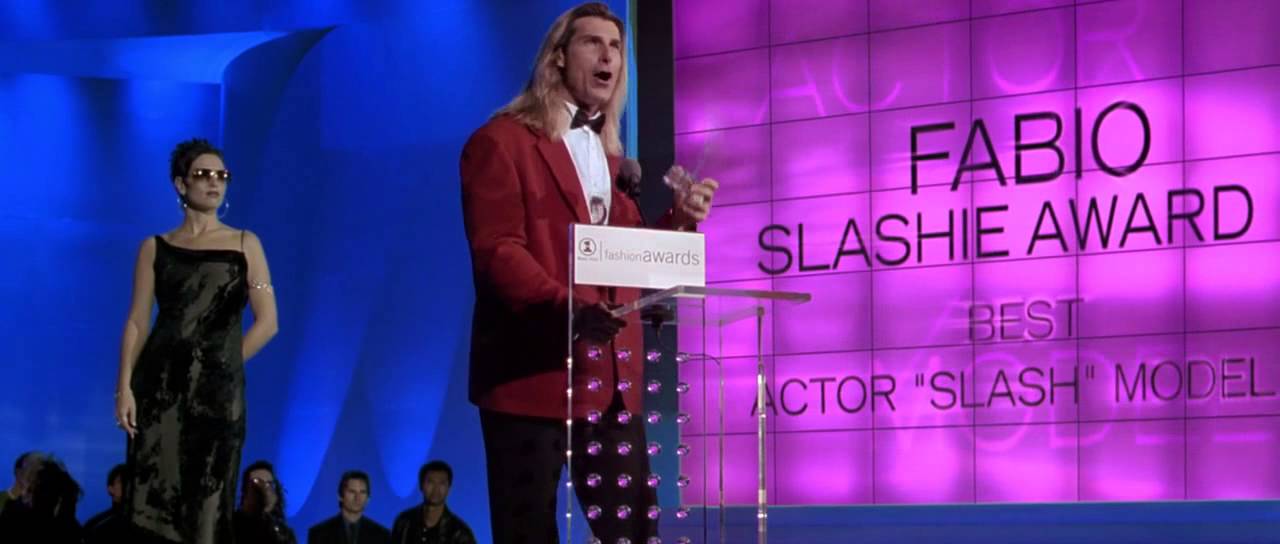 You consider me the best actor slash model...and not the other way around.
