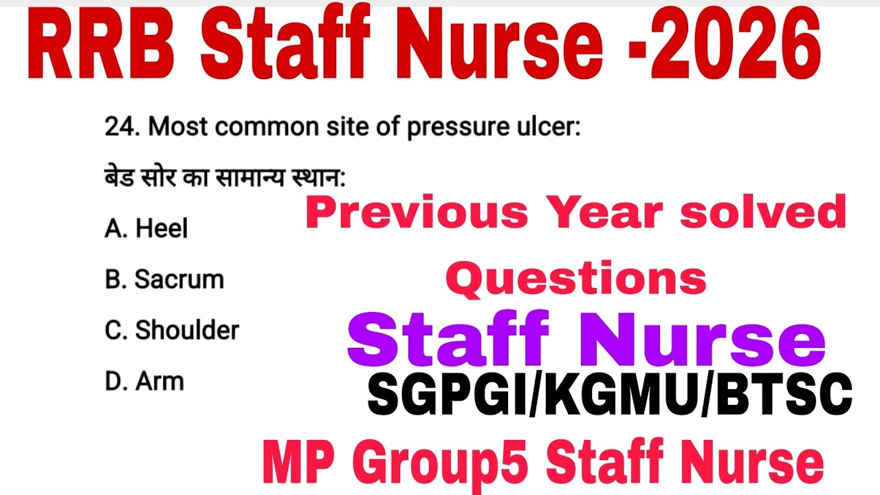 RRB Staff Nurse Previous Year solved Questions/RRB Staff Nurse MCQs/MP Group5 Staff Nurse MCQs 