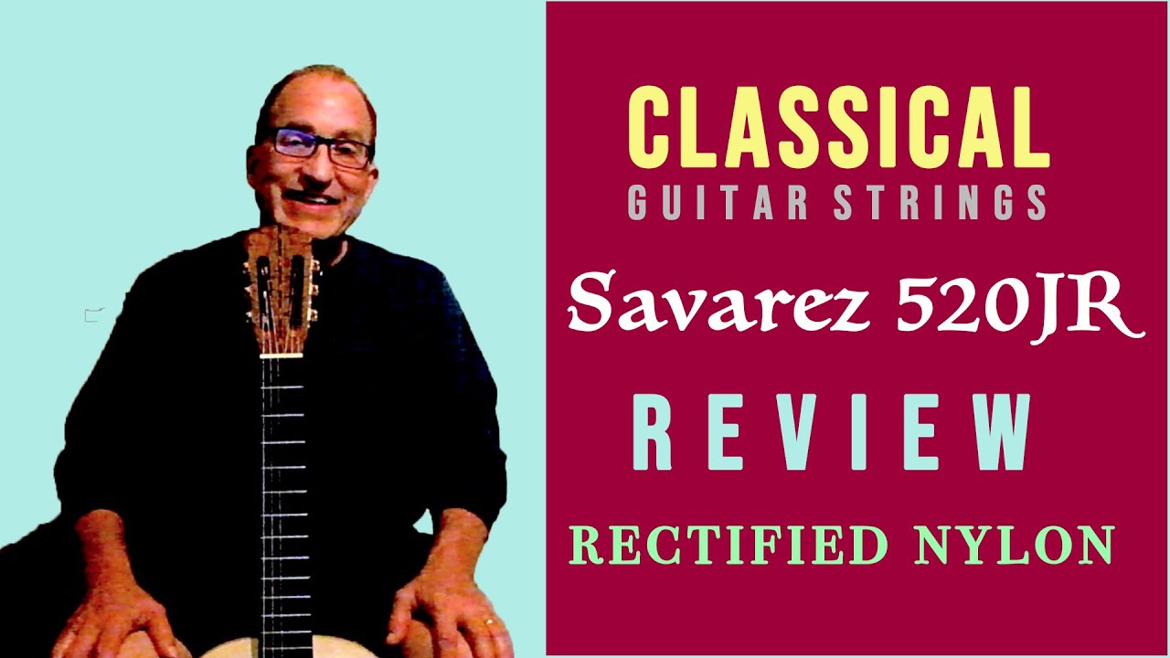 Savarez 520J HT Rectified Nylon Trebles Review | Mark Cohen | Nylon Plucks