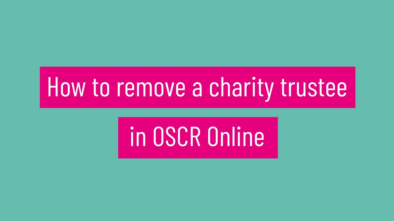 How to remove a charity trustee in OSCR Online