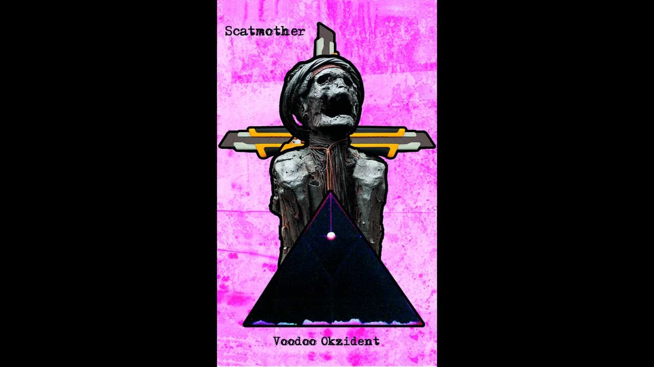 Scatmother &ndash; Voodoo Okzident FULL ALBUM 2023