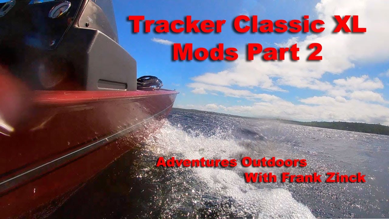 Bass Tracker Classic XL - Mods Part 2