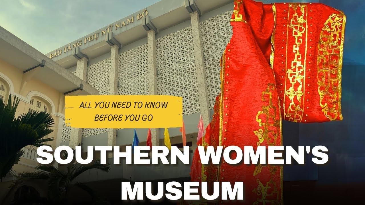 Có thể bạn không biết Sài Gòn có bảo tàng phụ nữ Nam Bộ #entertainment #vlog