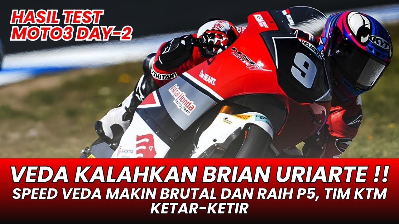 SPEED VEDA EGA PRATAMA MAKIN BRUTAL !! MENGALAHKAN BRIAN URIARTE DI TES MOTO3 JEREZ HARI KE-2