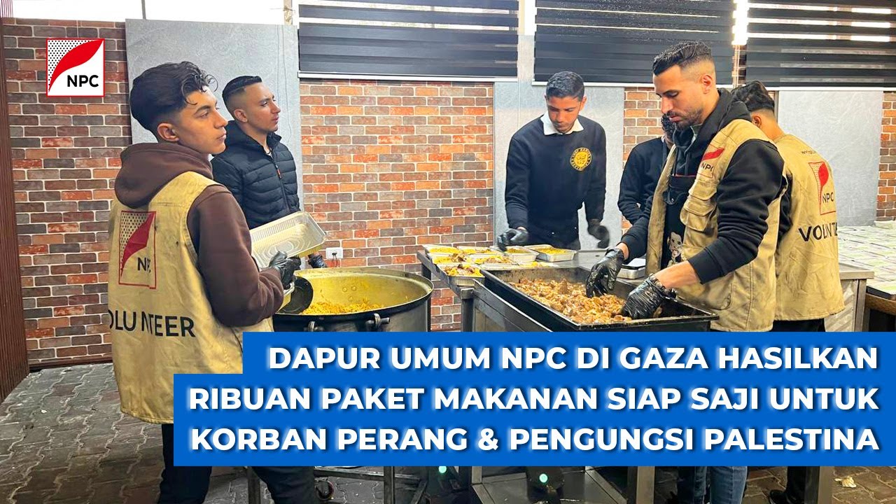 DAPUR UMUM NPC DI GAZA MASIH BERGERAK SALURKAN AMANAH DARI YAYASAN PERSAHABATAN ISLAM UTSMANI (YPIU)