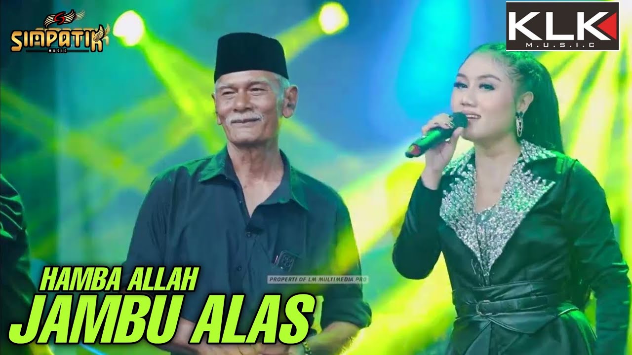JAMBU ALAS - ANJAR FT HAMBA ALLAH - LIVE SIMPATIK MUSIC KLK AUDIO - LIVE TANJUNG NGANJUK