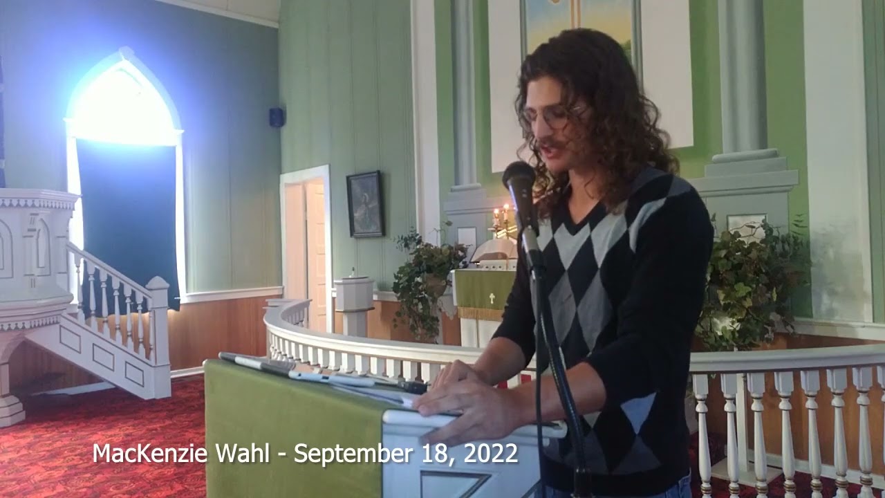September 18, 2022. Sermon - MacKenzie Wahl