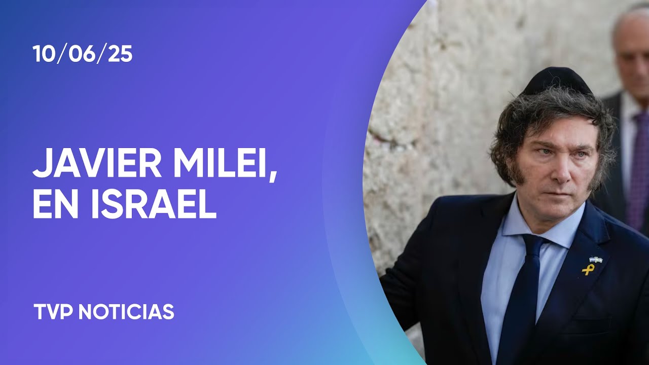 Milei en Israel: “Queremos como Nación estar firmes junto a ustedes”