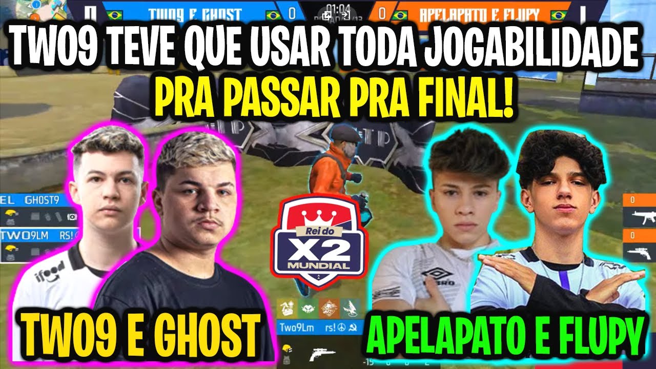 TWO9 E GHOST VS APELAPATO E FLUPY - TWO9 TEVE QUE USAR 100% DA JOGABILIDADE PRA GANHAR - X2 MUNDIAL!