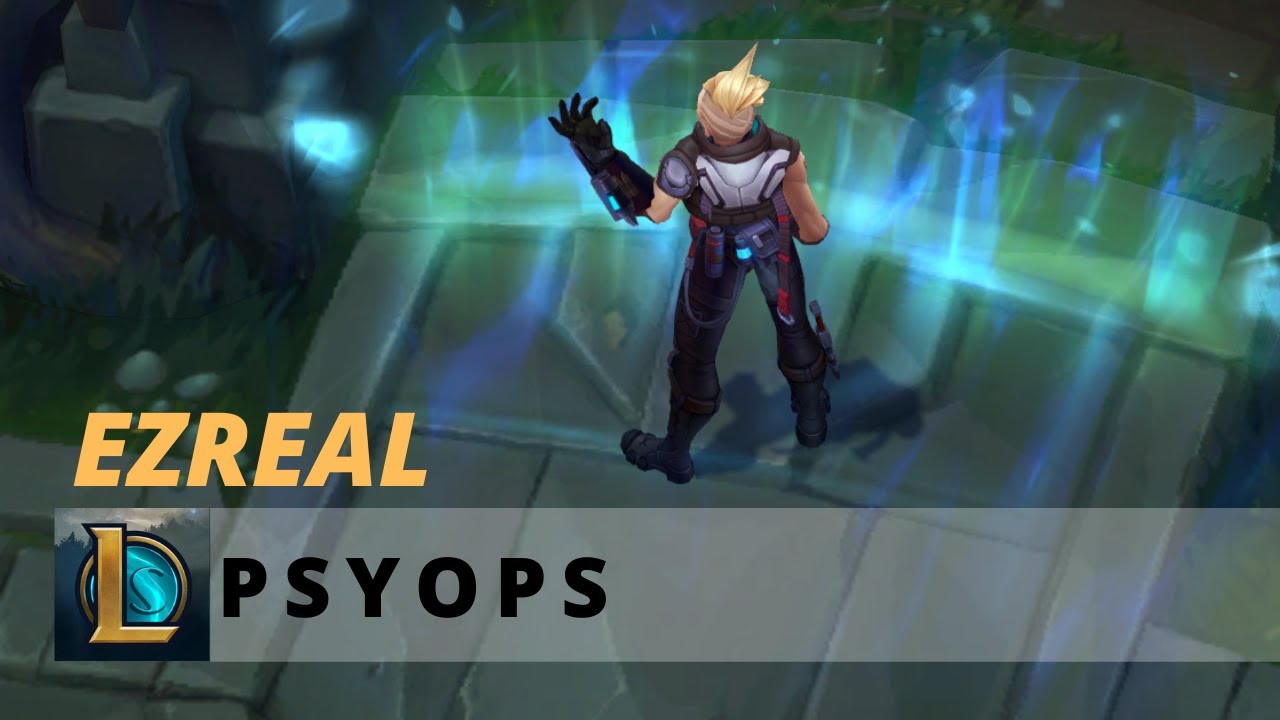 PsyOps Ezreal - League Of Legends