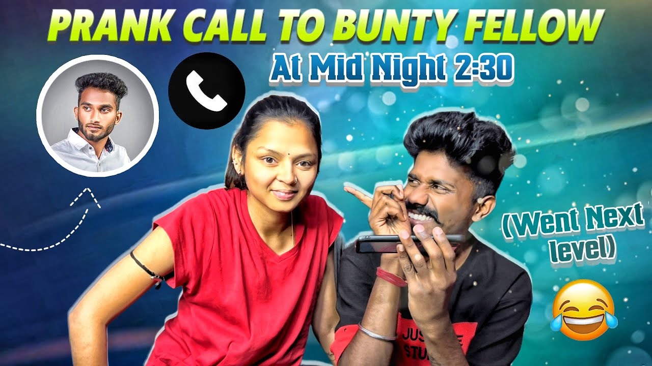 Prank call to Bunty fellow at midnight 2:30|| @cuteboybunty  ||#sainath ||#prasannareddy ||