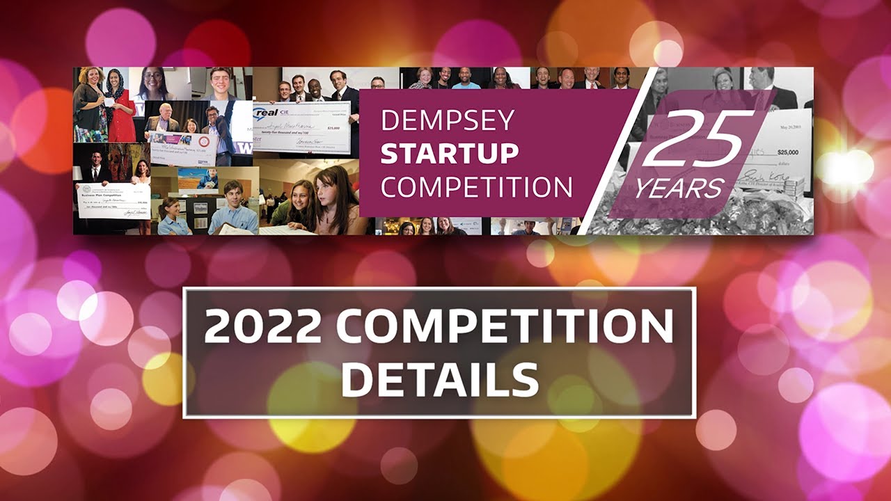2022 Dempsey Startup Competition Details and Q&A