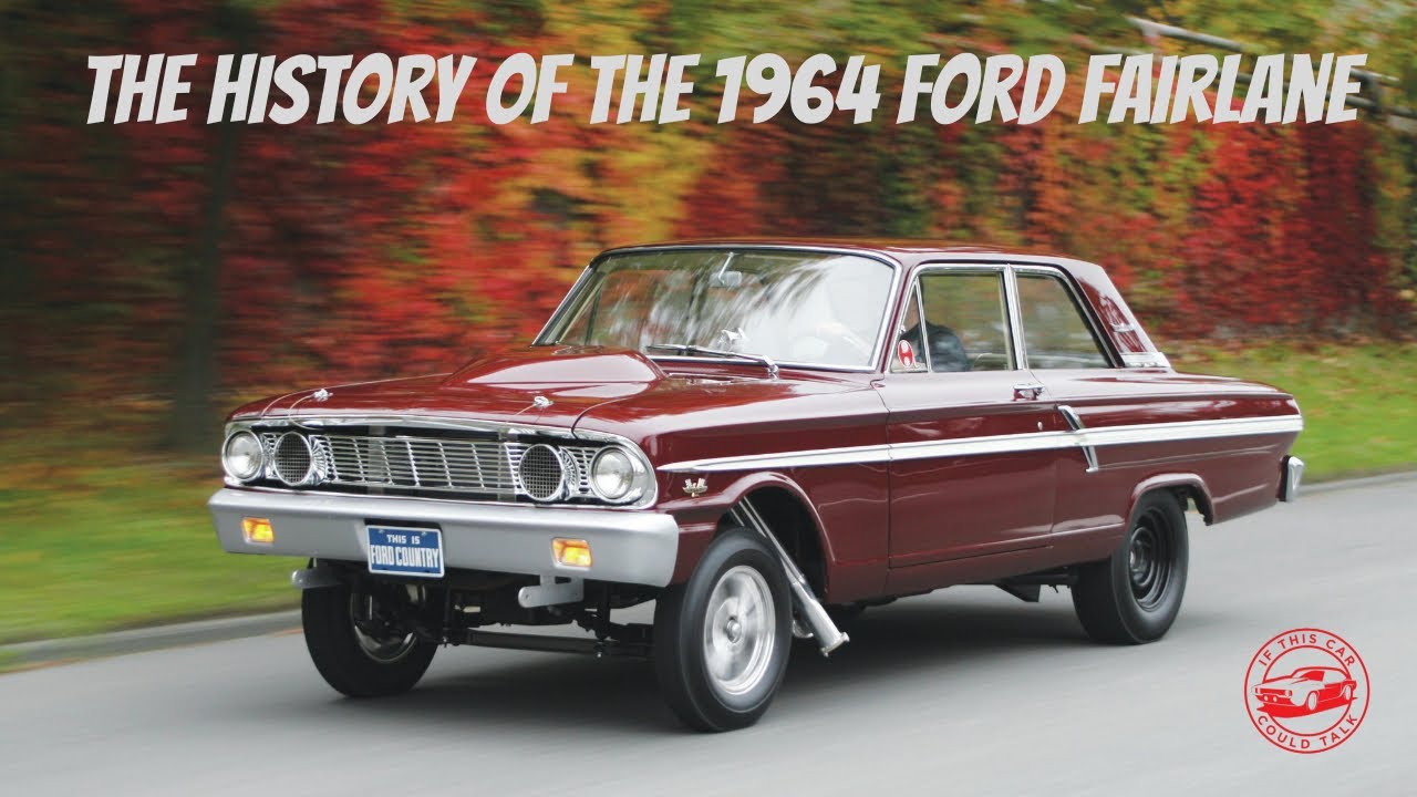 The 1964 Fairlane: A History of Ford's Most Badass Family Car
