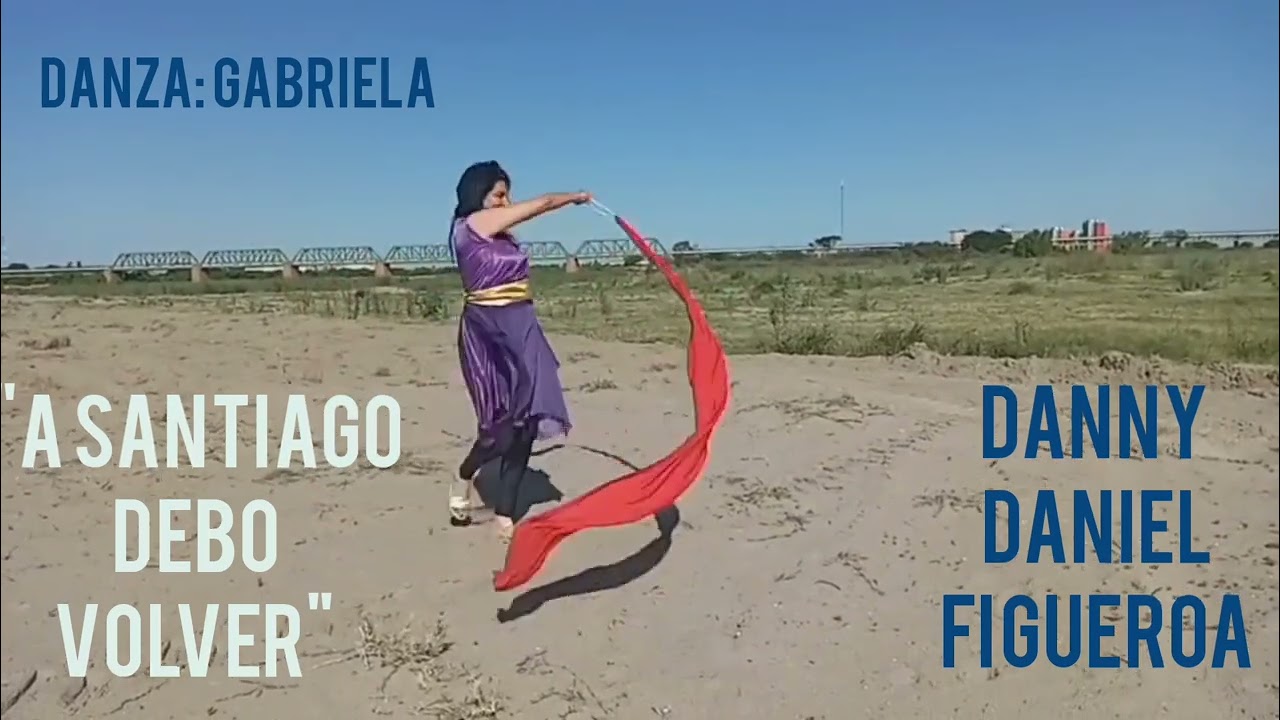 A SANTIAGO DEBO VOLVER - DANNY DANIEL FIGUEROA 