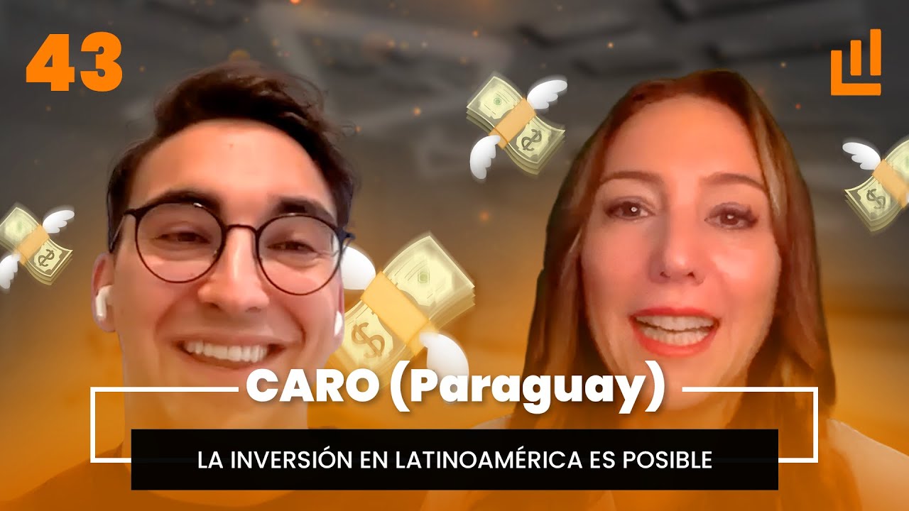 La Inversión en Latinoamérica es Posible — Caro (Paraguay) | Podcast #43 Libertad Inmobiliaria