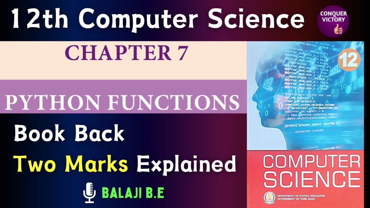 Chapter 7 - Python Functions | Book Back Two Marks | 12th Computer Science | Explained | Tamil