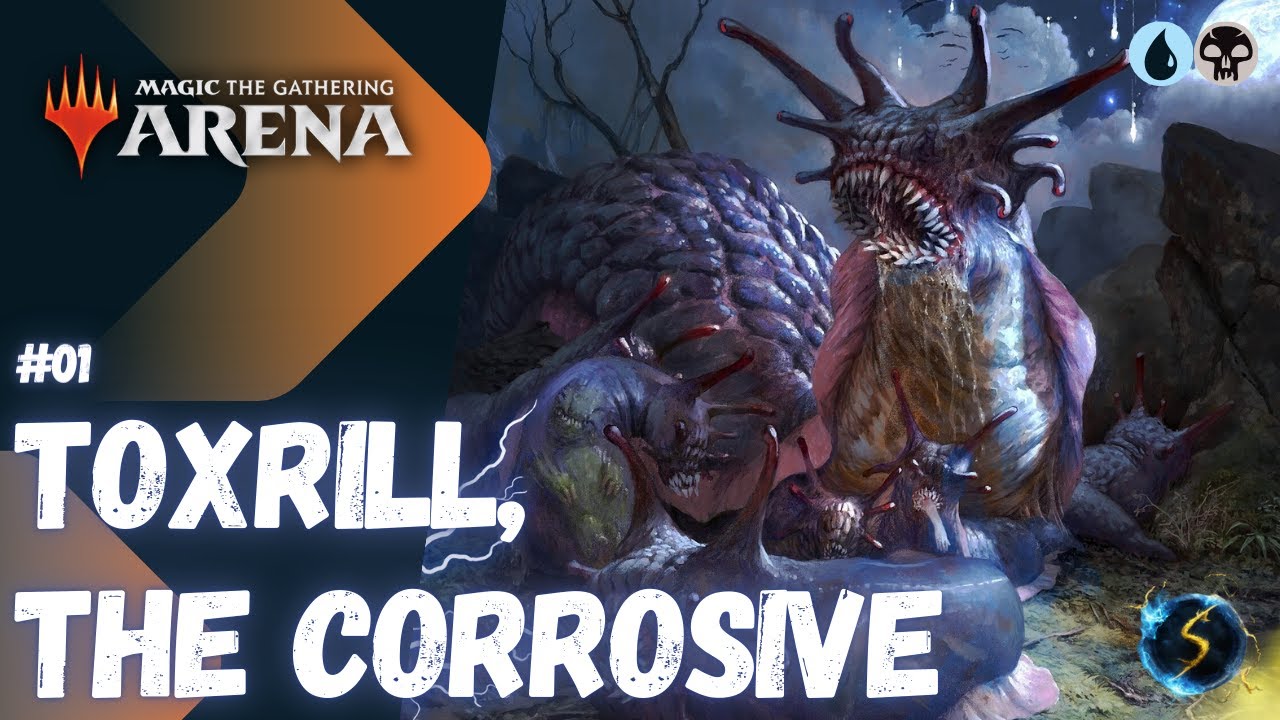It's Showtime: Toxrill, the Corrosive 💧💀 #01 - MTG Arena - Historic Brawl