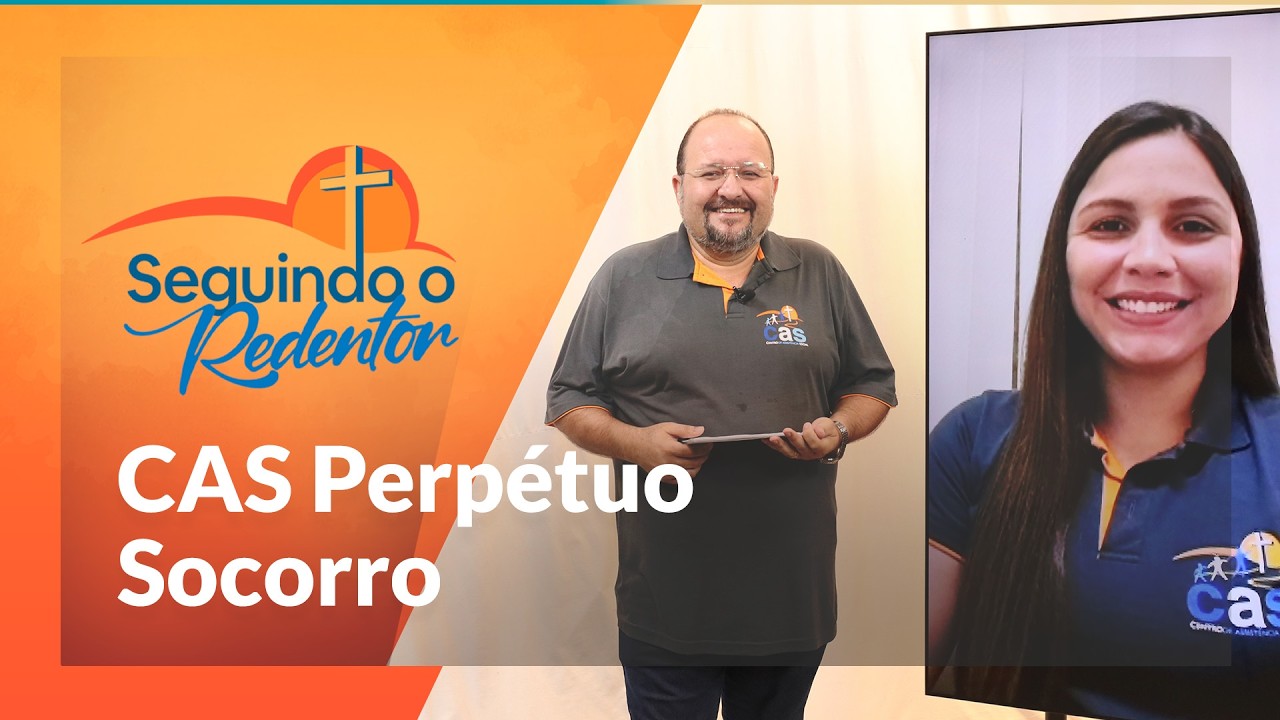 Seguindo o Redentor | Destaques do mês de Fevereiro no CAS Perpétuo Socorro